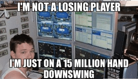 15 million poker downswing