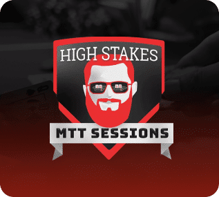 High Stakes MTT Sessions