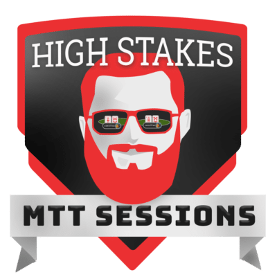 High Stakes MTT Sessions