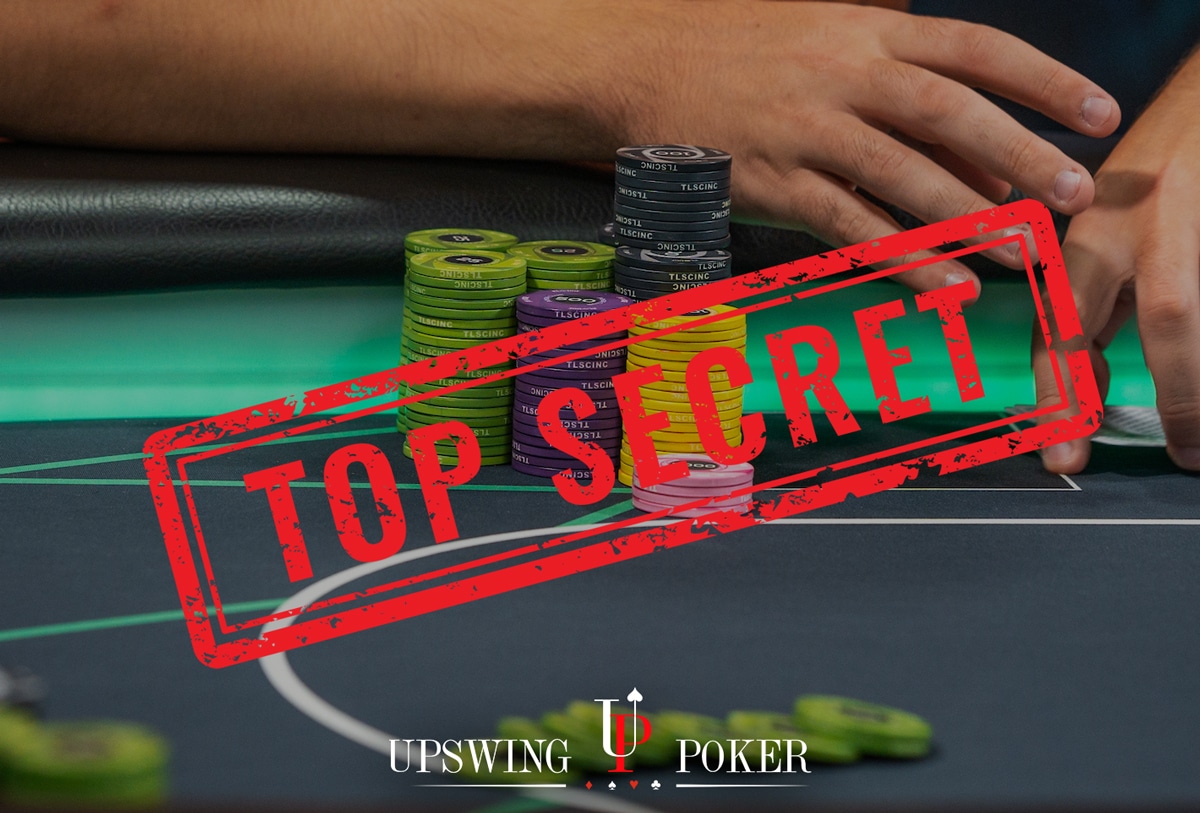 3 "Top Secret" Plays Poker Pros Have Been Hiding From You Upswing Poker