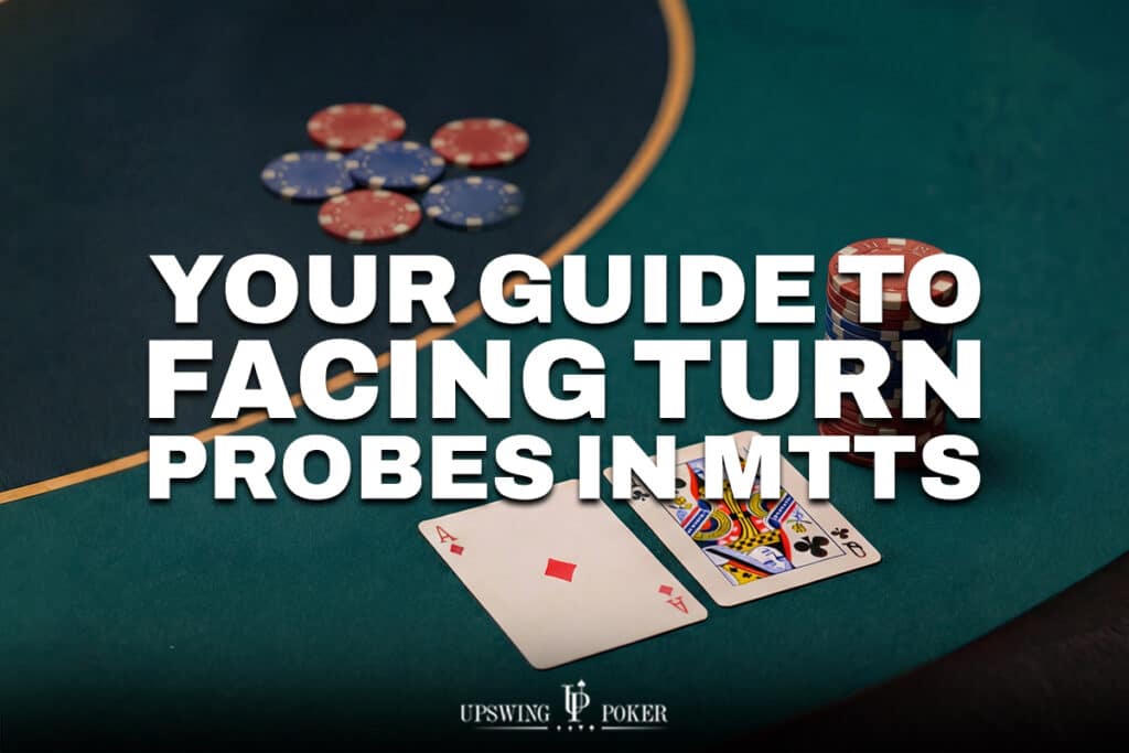 Turn Probe Defense in MTTs text over green felt table