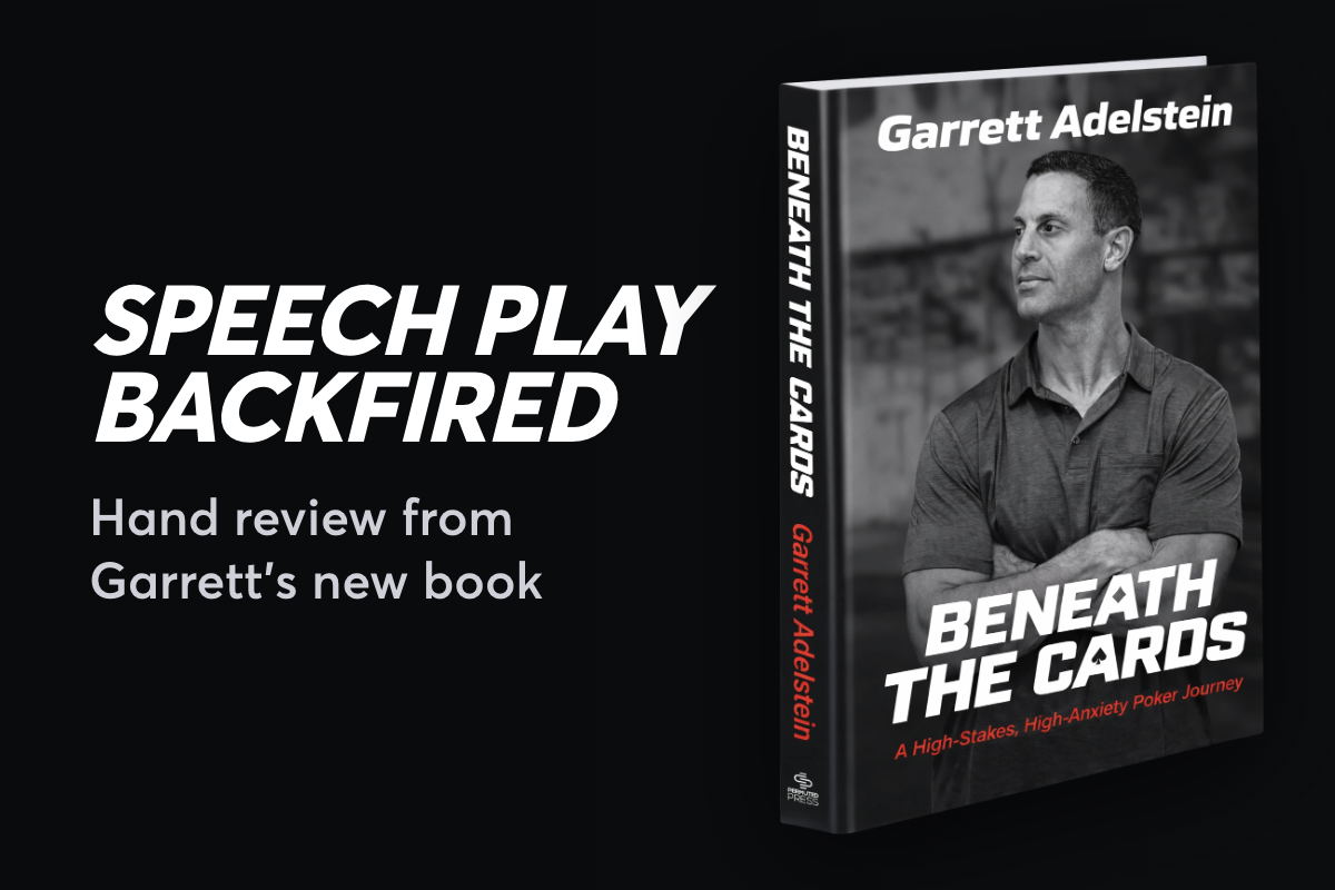 PokerWireDaily — Why Garrett Adelstein’s “I’ve Got It” Speech Play Backfired